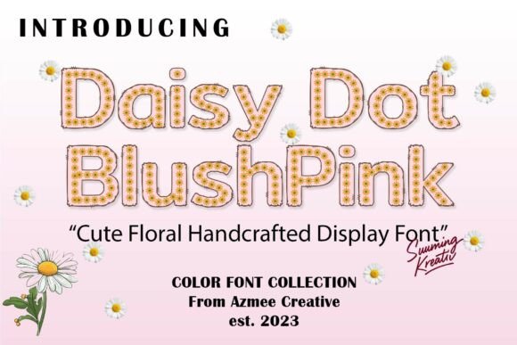 Daisydotblushpink: A Floral Display Font for Whimsical Designs