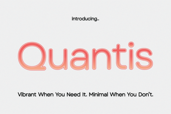 Introducing Quantis: A Font of Precision and Playful Energy